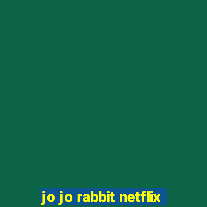 jo jo rabbit netflix