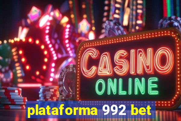 plataforma 992 bet