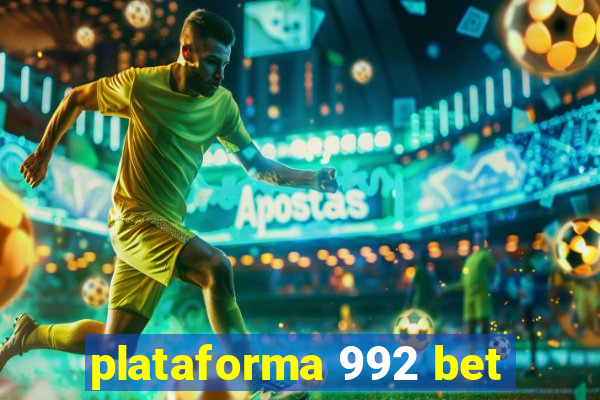 plataforma 992 bet