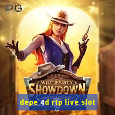 depe 4d rtp live slot