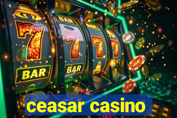 ceasar casino