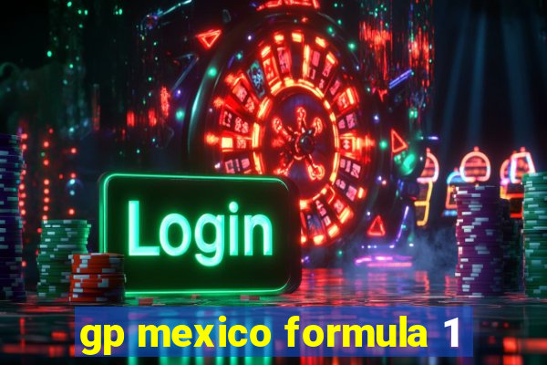 gp mexico formula 1