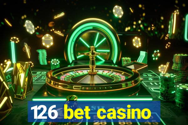 126 bet casino