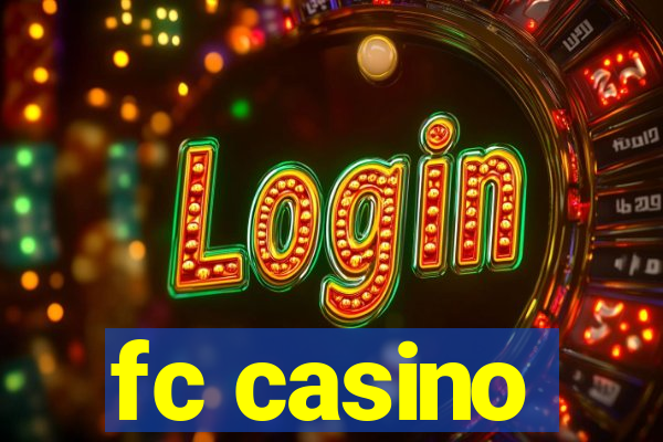 fc casino