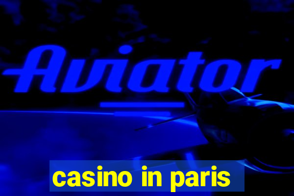 casino in paris