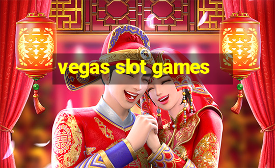 vegas slot games