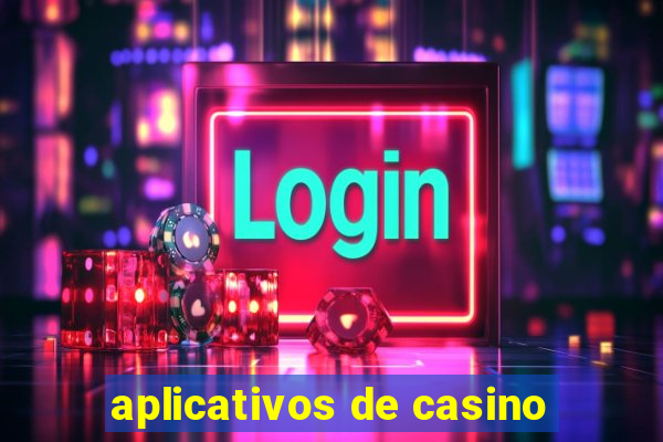 aplicativos de casino