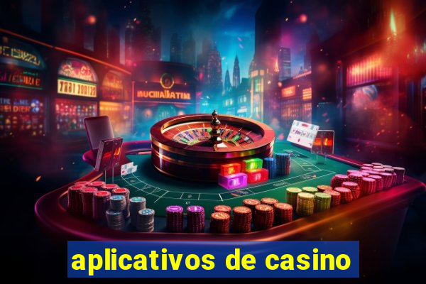 aplicativos de casino