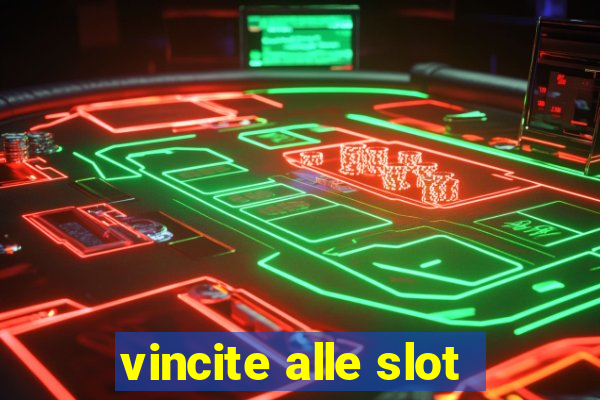 vincite alle slot