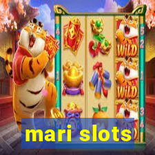 mari slots