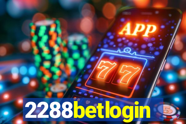 2288betlogin