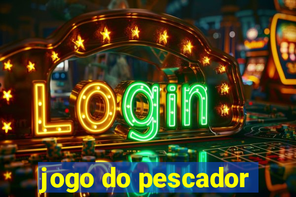 jogo do pescador