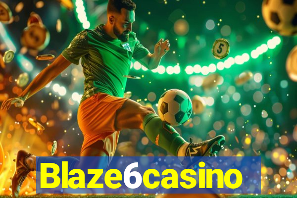 Blaze6casino