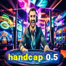 handcap 0.5