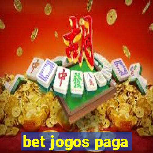 bet jogos paga