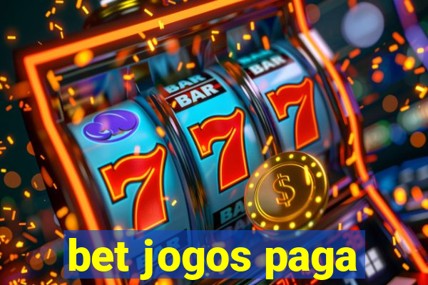 bet jogos paga