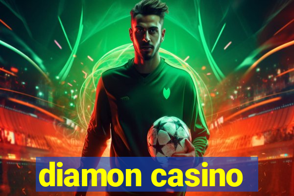 diamon casino