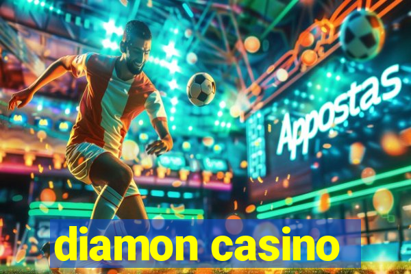 diamon casino