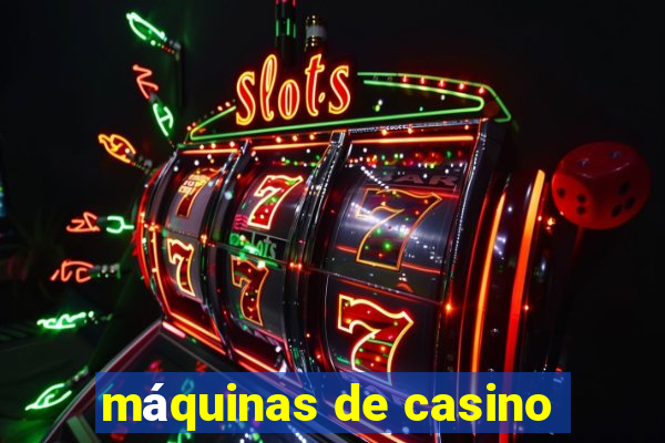 máquinas de casino