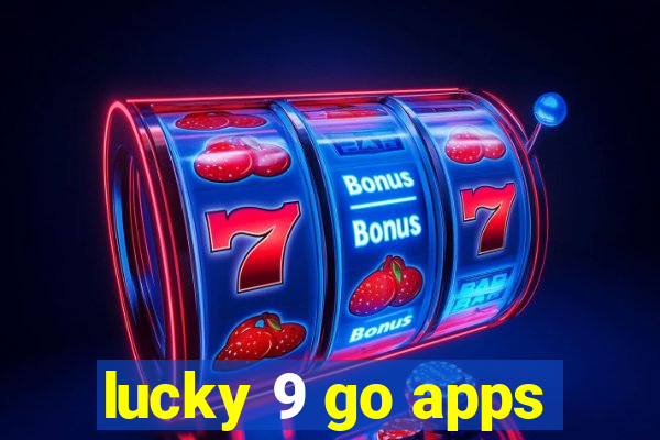 lucky 9 go apps