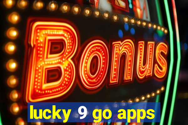 lucky 9 go apps