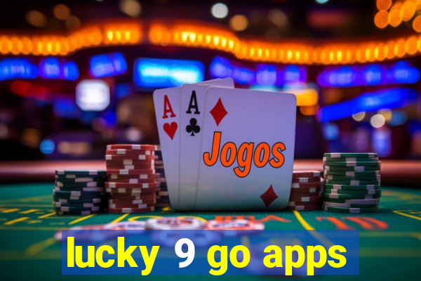 lucky 9 go apps