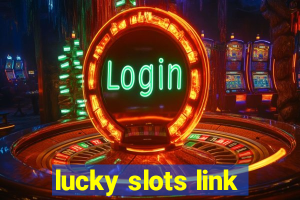 lucky slots link