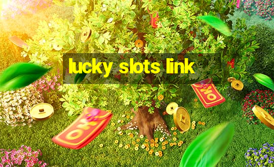 lucky slots link