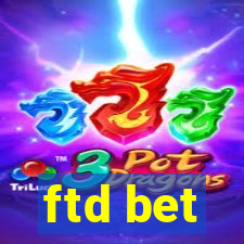 ftd bet