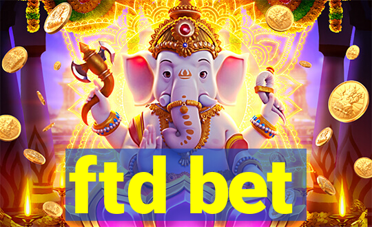 ftd bet