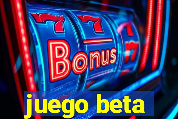 juego beta