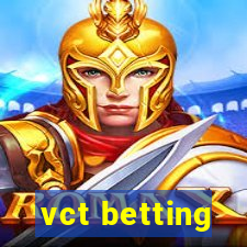 vct betting