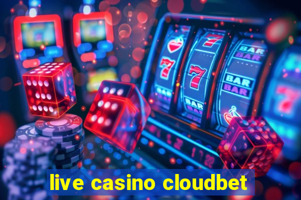 live casino cloudbet