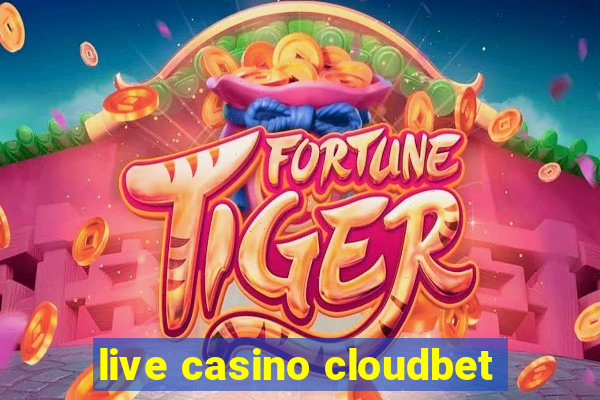 live casino cloudbet