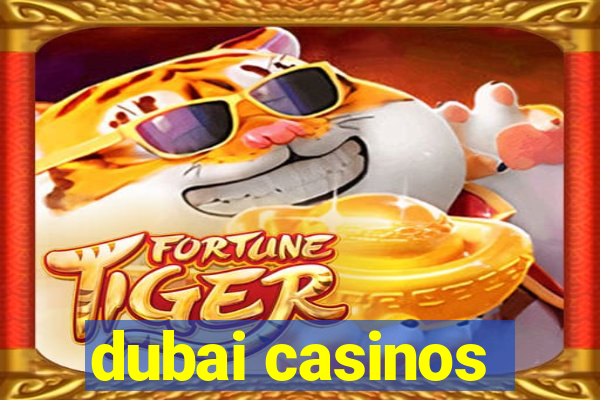 dubai casinos