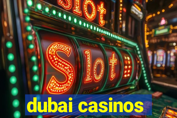 dubai casinos