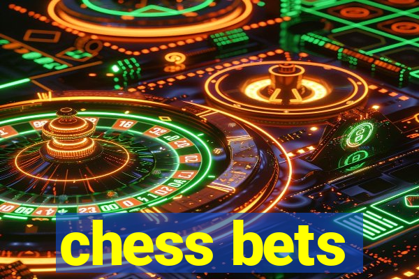 chess bets