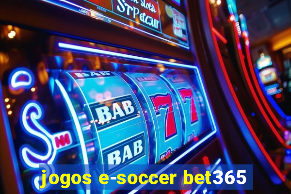 jogos e-soccer bet365