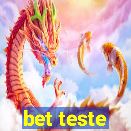 bet teste