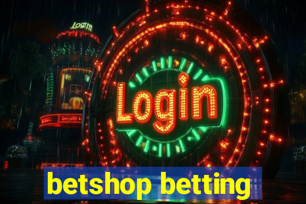 betshop betting