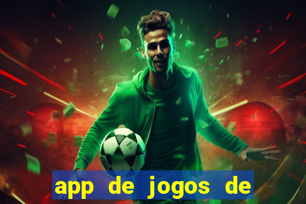 app de jogos de futebol para ganhar dinheiro