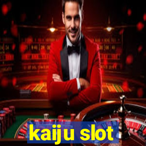 kaiju slot