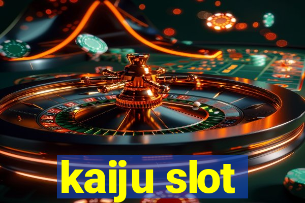 kaiju slot