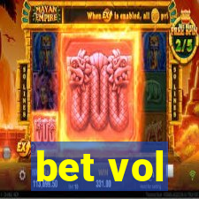 bet vol