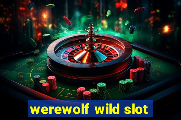 werewolf wild slot