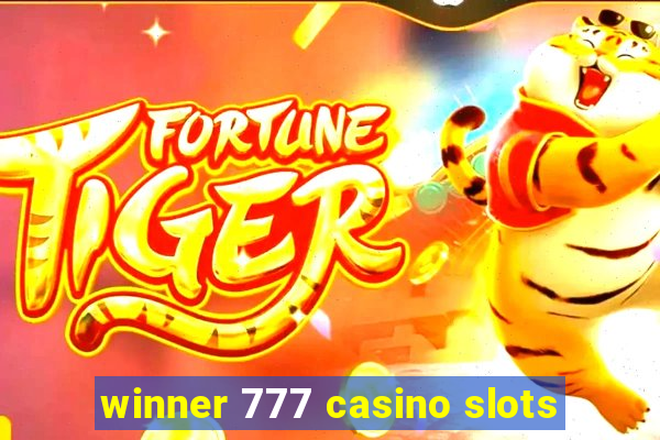 winner 777 casino slots