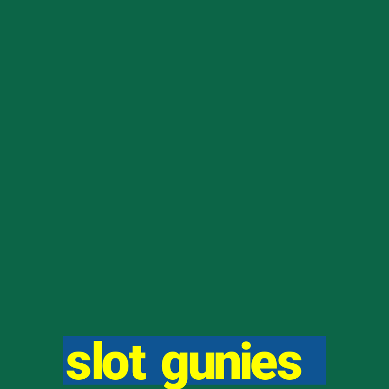 slot gunies