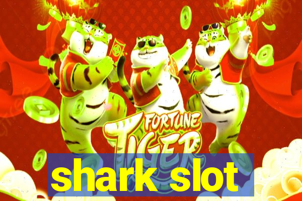 shark slot