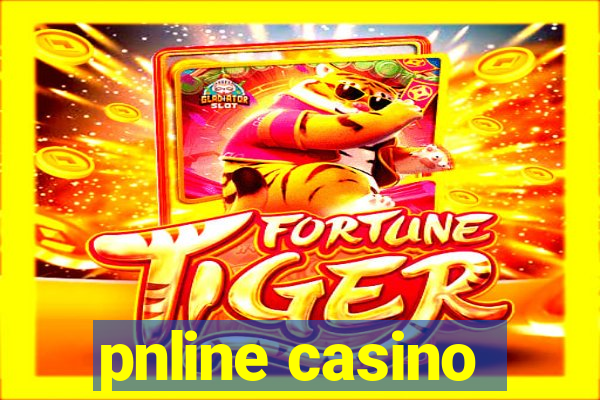 pnline casino