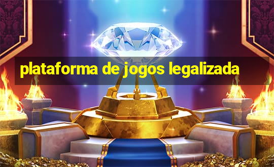 plataforma de jogos legalizada